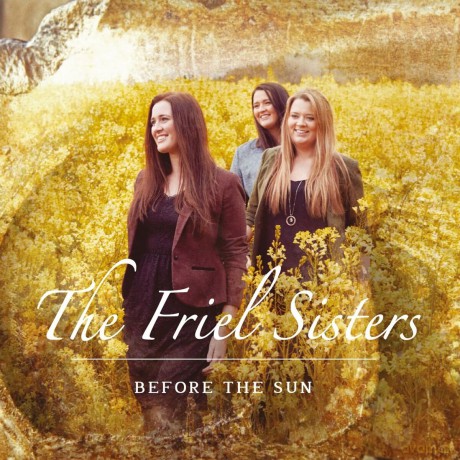 Friel Sisters: Before The Sun [CD]