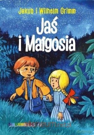 Jaś i Małgosia - Jakub Grimm, Wilhelm Grimm [KSIĄŻKA]