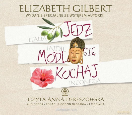 Jedz, módl się, kochaj - Elizabeth Gilbert [AUDIOBOOK]