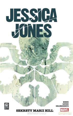 Jessica Jones (Tom 2) Sekrety Marii Hill - Brian Michael Bendis [KOMIKS]