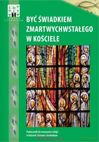 Katechizm LO 1 Być świadkiem.. Podręcznik - Piotr Pierzchała, Otylia Olga Pierożek, Jarosław Jarszak [KSIĄŻKA]