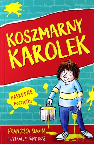 Koszmarny Karolek. Paskudne początki - Francesca Simon [KSIĄŻKA]