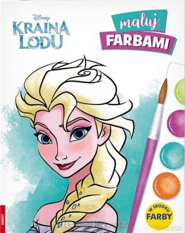 Kraina lodu. Maluj Farbami [KSIĄŻKA]