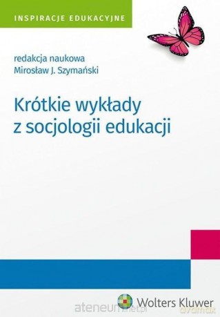 Krótkie wykłady z socjologii edukacji [KSIĄŻKA]