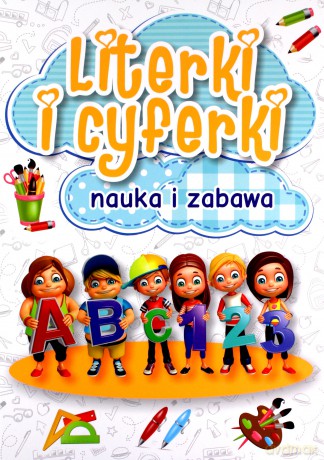 Literki i cyferki, nauka i zabawa [KSIĄŻKA]