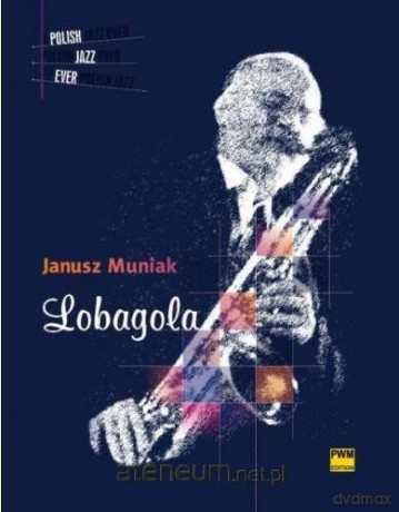 Lobagola - Janusz Muniak [KSIĄŻKA]