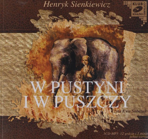 W pustyni i w puszczy - Henryk Sienkiewicz [AUDIOBOOK] [CD]