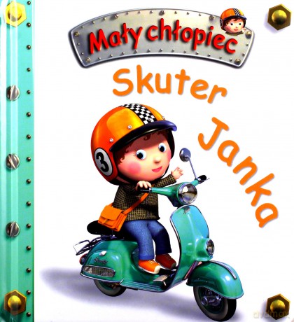 Mały chłopiec. Skuter Janka - Emilie Beaumont, Nathalie Belineau [KSIĄŻKA]