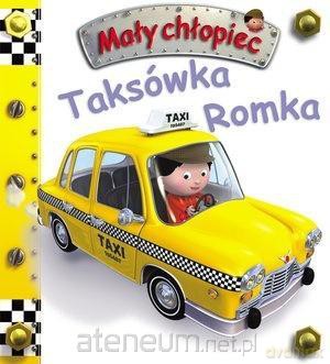 Mały chłopiec. Taksówka Romka - Emilie Beaumont, Nathalie Belineau [KSIĄŻKA]