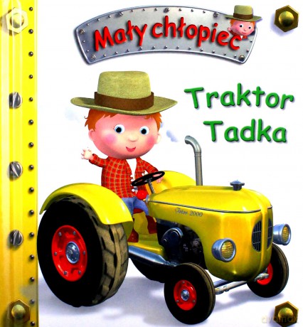 Mały chłopiec. Traktor Tadka - Emilie Beaumont, Nathalie Belineau [KSIĄŻKA]