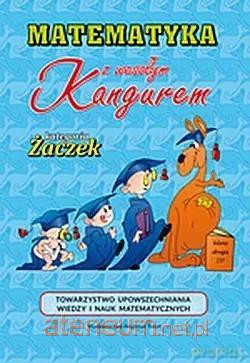 Matematyka z wesołym kangurem Szkoła podstawowa 2 Żaczek018 [KSIĄŻKA]
