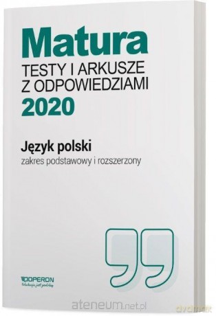 Matura 2020 Język polski Testy i arkusze zakres podstawowy i rozszerzony - Ewa Dunaj, Katarzyna Tomaszek, Tadeusz Banowski, Violetta Kalka [KSIĄŻKA]
