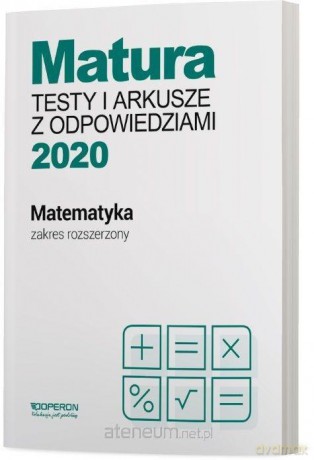 Matura 2020 Matematyka Testy i arkusze zakres rozszerzony [KSIĄŻKA]