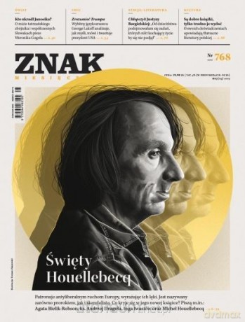 Miesięcznik Znak 768 5/2019 Święty Houellebecq [KSIĄŻKA]