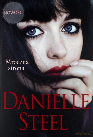 Mroczna strona - Danielle Steel [KSIĄŻKA]