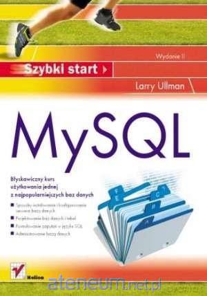MySQL. Szybki start - Larry Ullman [KSIĄŻKA]