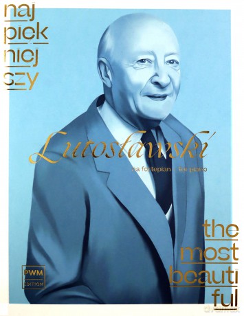 Najpiękniejszy Lutosławski na fortepian - Witold Lutosławski [KSIĄŻKA]