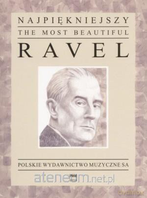 Najpiękniejszy Ravel na fortepian - Maurice Ravel [KSIĄŻKA]