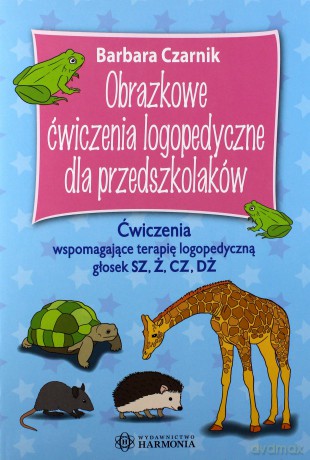 Obrazkowe ćwiczenie log. dla przedszkolaków. Sz,ż,cz,dż - Barbara Czarnik [KSIĄŻKA]