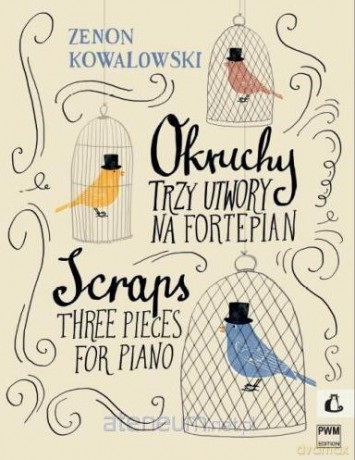 Okruchy. Trzy utwory na fortepian - Zenon Kowalowski [KSIĄŻKA]