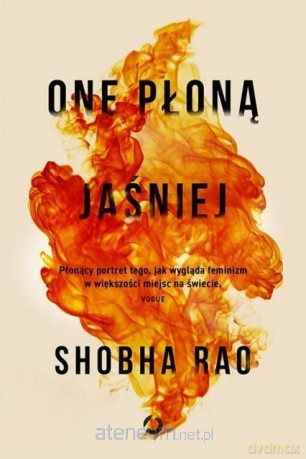 One płoną jaśniej - Shobha Rao [KSIĄŻKA]