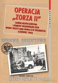 Operacja Zorza II - Sławomir Cenckiewicz, Marzena Kruk [KSIĄŻKA]