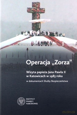 Operacja Zorza II - Sławomir Cenckiewicz, Marzena Kruk [KSIĄŻKA]