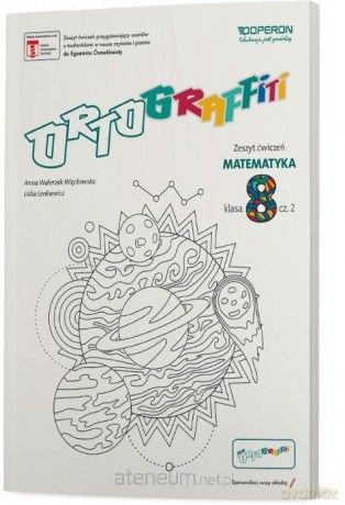 Ortograffiti Szkoła podstawowa 8 Matematyka. Zeszyt ćwiczeń 2 - Anna Walerzak-Więckowska, Lidia Lenkiewicz [KSIĄŻKA]
