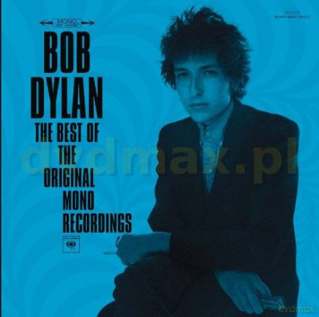 Bob Dylan: The Best Of The Original Mono Recordings [CD]