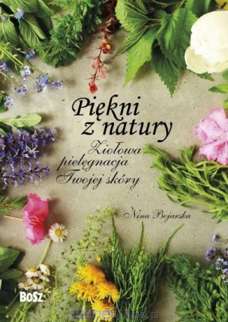 Piękni z natury - Nina Bojarska [KSIĄŻKA]