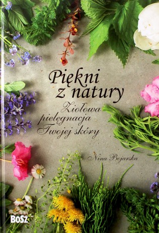 Piękni z natury - Nina Bojarska [KSIĄŻKA]