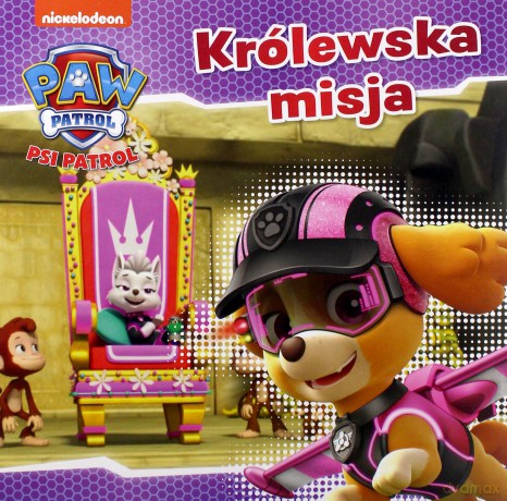 Psi patrol 22 Królewska misja [KSIĄŻKA]