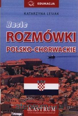 Rozmówki polsko-chorwackie - Katarzyna Lesiak [KSIĄŻKA]