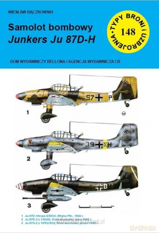 Samolot bombowy Junkers Ju 87D-H - Wiesław Bączkowski [KSIĄŻKA]
