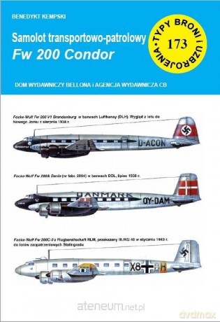 Samolot transportowy Focke-Wulf Fw 200 Condor - Benedykt Kempski [KSIĄŻKA]