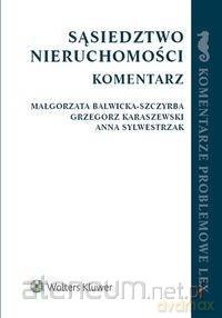 Sąsiedztwo nieruchomości. Komentarz [KSIĄŻKA]