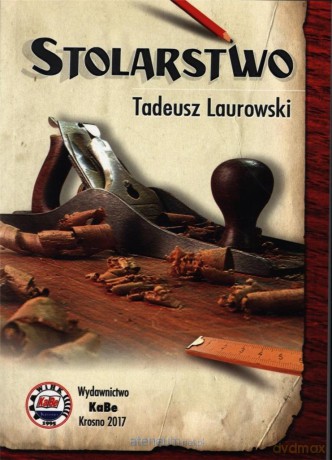 Stolarstwo - Tadeusz Laurowski [KSIĄŻKA]
