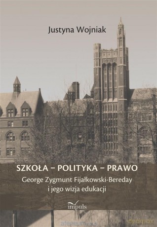 Szkoła, polityka, prawo - Justyna Wojniak [KSIĄŻKA]