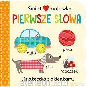Świat maluszka. Pierwsze Słowa [KSIĄŻKA]