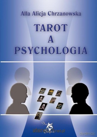 Tarot a psychologia - Alla Alicja Chrzanowska [KSIĄŻKA]