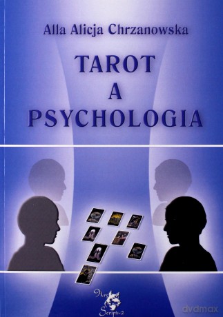 Tarot a psychologia - Alla Alicja Chrzanowska [KSIĄŻKA]