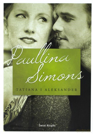 Tatiana i Aleksander - Paullina Simons [KSIĄŻKA]