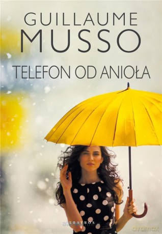 Telefon od anioła - Guillaume Musso [KSIĄŻKA]