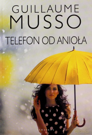 Telefon od anioła - Guillaume Musso [KSIĄŻKA]