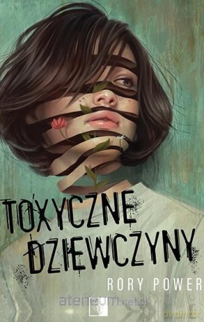 Toxyczne dziewczyny - Rory Power [KSIĄŻKA]
