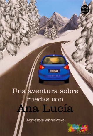 Una aventura sobre ruedas con Ana Lucia B1/B2 - Agnieszka Wiśniewska [KSIĄŻKA]