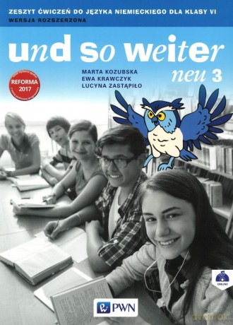 Und So Weiter Neu 3 ćwiczenie zakres rozszerzony - Marta Kozubska, Ewa Krawczyk, Lucyna Zastąpiło [KSIĄŻKA]
