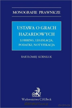 Ustawa o grach hazardowych - Bartłomiej Korniluk [KSIĄŻKA]
