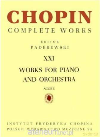Utwory na fortepian i orkiestrę, CW - Fryderyk Chopin [KSIĄŻKA]