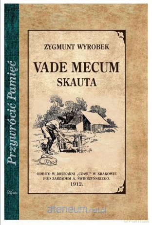 Vade mecum skauta - Zygmunt Wyrobek [KSIĄŻKA]